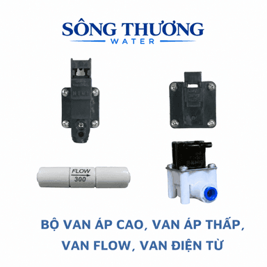 Combo 4 van máy lọc nước: áp cao, áp thấp, Flow và điện từ